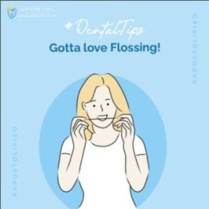 Dental Tip 2 Gotta love Flossing - Apostol Dental Cosmetic Center