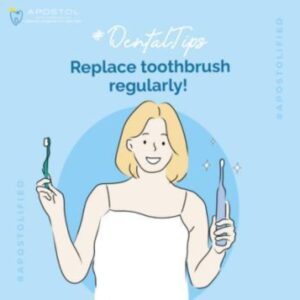 Dental Tip 5 Replace toothbrush regularly - Apostol Dental Cosmetic Center